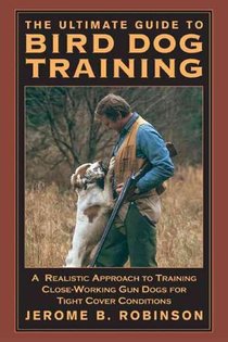 Ultimate Guide to Bird Dog Training