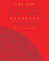 The New Chinese Medicine Handbook