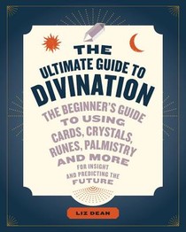The Ultimate Guide to Divination