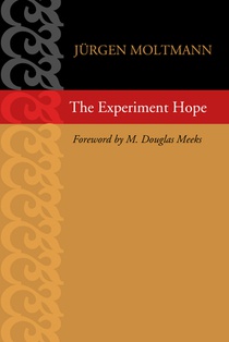 Moltmann, J: Experiment Hope