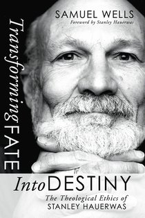 Transforming Fate into Destiny