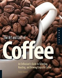 The Art and Craft of Coffee
