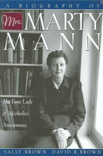 A Biography Of Mrs. Marty Mann voorzijde