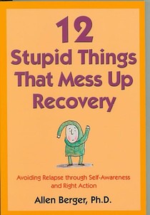 12 Stupid Things That Mess Up Recovery