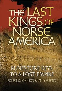 The Last Kings of Norse America: Runestone Keys to a Lost Empire voorzijde