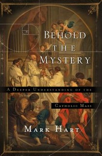 Behold the Mystery