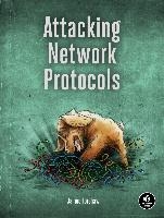 Attacking Network Protocols