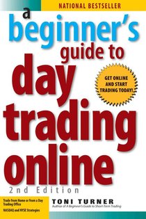 A Beginner's Guide To Day Trading Online 2nd Edition