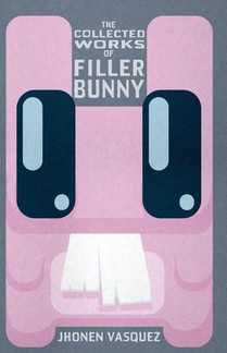 The Collected Works of Filler Bunny