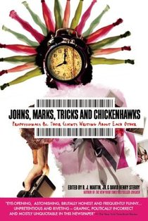 Johns, Marks, Tricks and Chickenhawks: Professionals and Their Clients Writing about Each Other