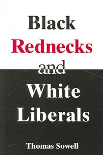 Black Rednecks & White Liberals