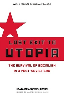 Last Exit to Utopia: The Survival of Socialism in a Post-Soviet Era