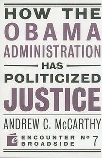 How the Obama Administration has Politicized Justice voorzijde