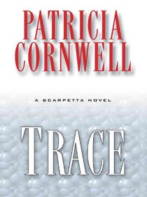 Trace: A Scarpetta Novel voorzijde