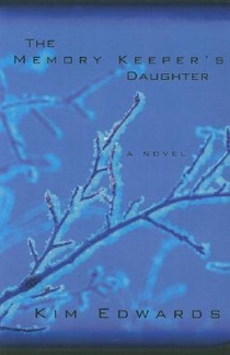 The Memory Keeper's Daughter