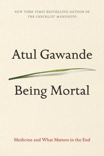 Gawande, A: Being Mortal
