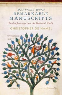 De Hamel, C: Meetings with Remarkable Manuscripts