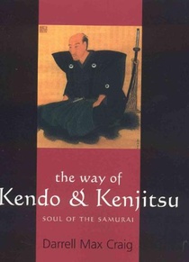 The Way of Kendo and Kenjitsu