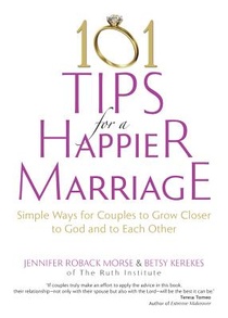 101 Tips for a Happier Marriage