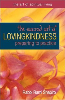 The Sacred Art of Lovingkindness