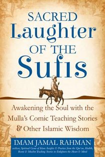 Sacred Laughter of the Sufis