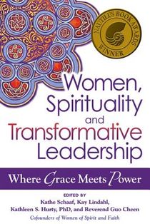 Women, Spirituality and Transformative Leadership