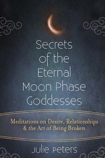 Secrets of the Eternal Moon Phase Goddess voorzijde