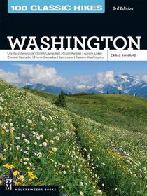 100 Classic Hikes Wa 3e: Olympic Peninsula / South Cascades / Mount Rainier / Alpine Lakes / Central Cascades / North Cascades / San Juans / Eastern W