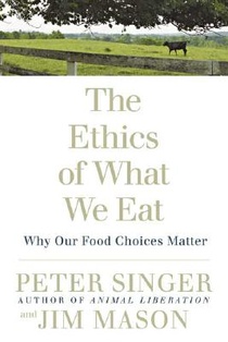 The Ethics of What We Eat