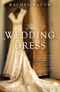 The Wedding Dress: A Split-Time Romance with a Thread of Magical Realism