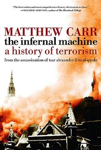 The Infernal Machine: A History of Terrorism