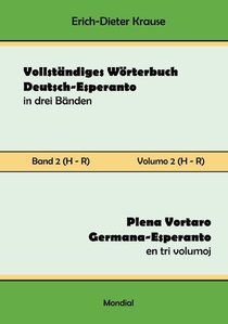 Vollständiges Wörterbuch Deutsch-Esperanto in drei Bänden. Band 2 (H-R)
