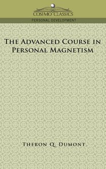 The Advanced Course in Personal Magnetism