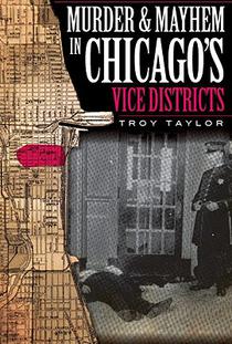 Murder and Mayhem in Chicago's Vice Districts