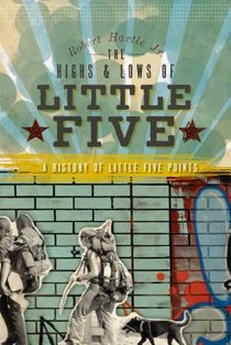 The Highs and Lows of Little Five: A History of Little Five Points voorzijde