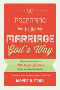 Preparing For Marriage God's Way (Second Edition)