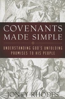 Covenants Made Simple: Understanding God's Unfolding Promises to His People