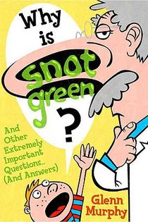 Why Is Snot Green?