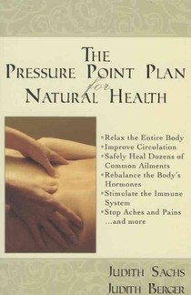 Pressure Point Plan for Natural Health