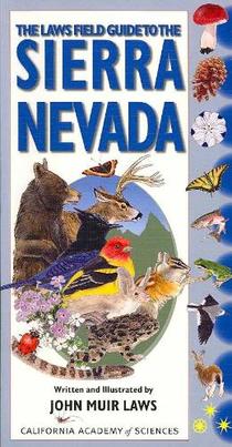 The Laws Field Guide to the Sierra Nevada