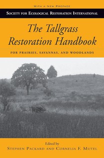 The Tallgrass Restoration Handbook