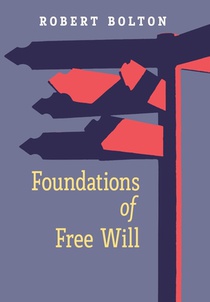 Foundations of Free Will