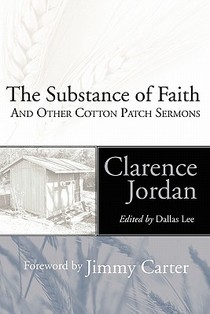 Substance of Faith and Other Cotton Patch Sermons