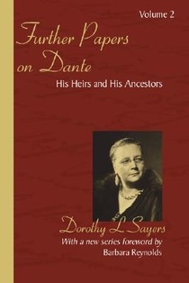 Sayers, D: Further Papers on Dante