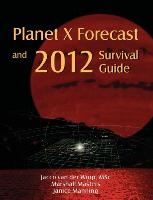 Planet X Forecast and 2012 Survival Guide voorzijde