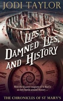 Lies, Damned Lies, and History: The Chronicles of St. Mary's Book Seven