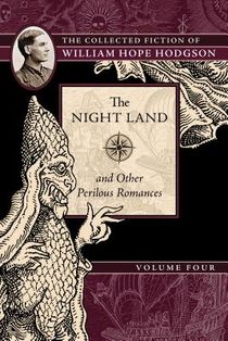 The Night Land and Other Perilous Romances voorzijde