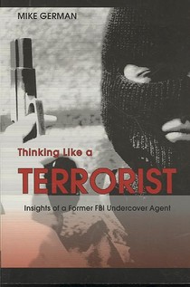 Thinking Like a Terrorist