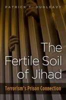 The Fertile Soil of Jihad