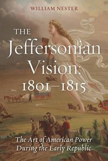 The Jeffersonian Vision, 1801-1815